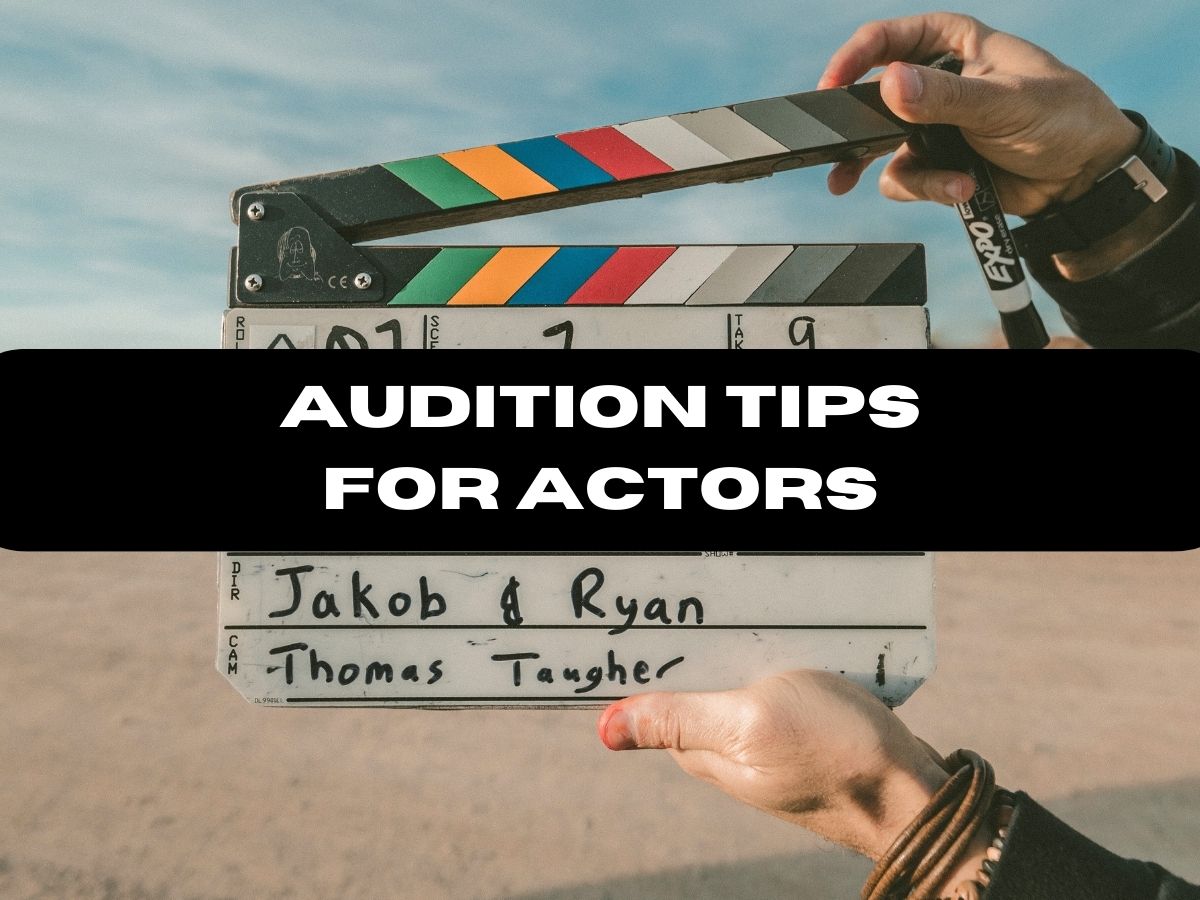 audition tips for actors